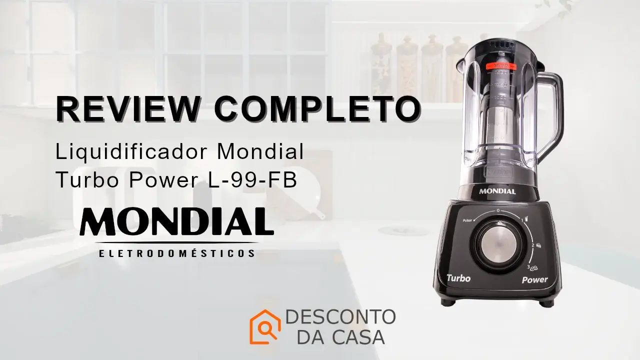 Capa Artigo review Liquidificador Mondial Turbo Power L-99-FB - Desconto da Casa