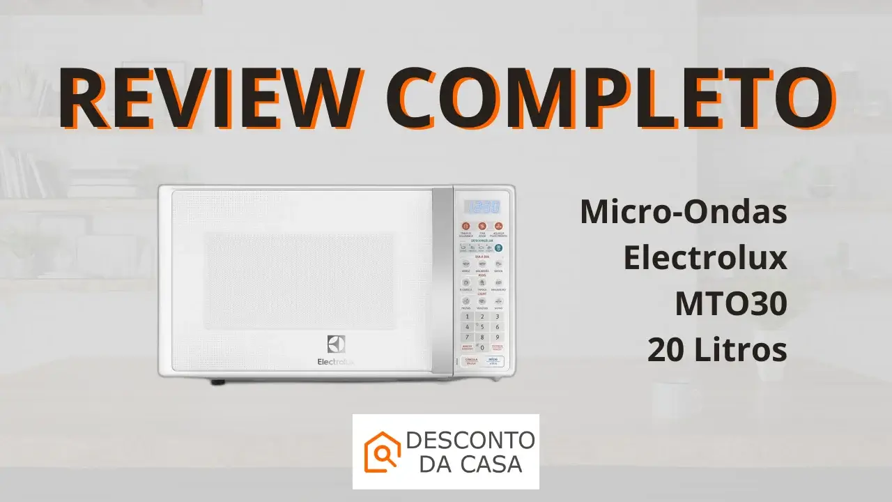 Capa Artigo Micro-Ondas Electrolux MOT30 - Desconto da Casa