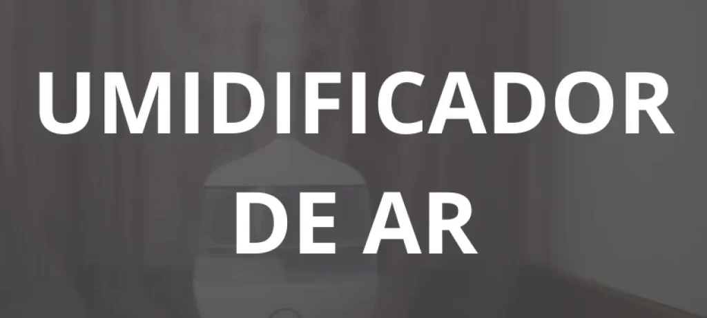 Umidificador de Ar - Desconto da Casa