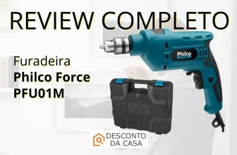 review completo da Furadeira Philco Force PFU01M Com maleta - Desconto da Casa