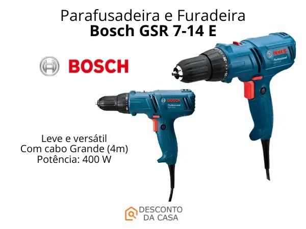 Promoção Parafusadeira e Furadeira Bosch GSR 7-14 E - Desconto da Casa