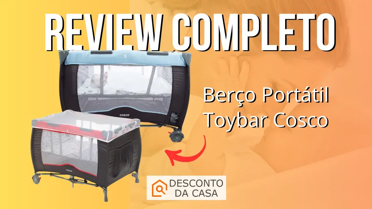 Capa Artigo Berço Portátil Toybar Cosco - Desconto da Casa