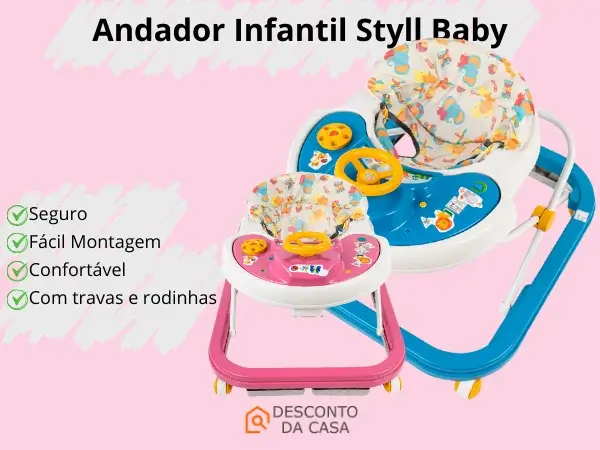 Promoção Andador Infantil Styll Baby - Desconto da Casa