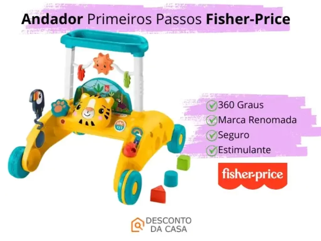 Promoção Andador Primeiros Passos Fisher-Price - Desconto da Casa