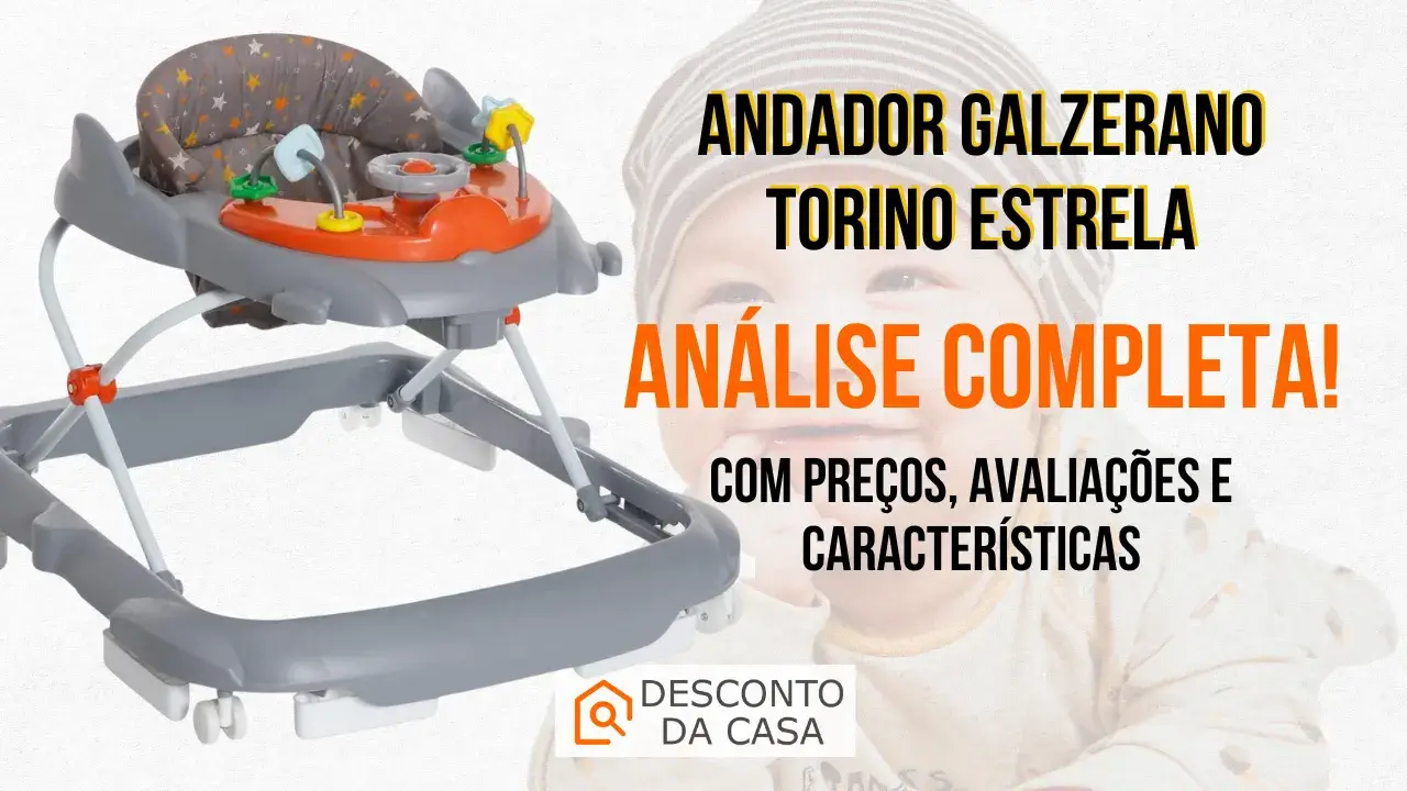 Capa Artigo Andador Galzerano Torino Estrela é Bom Mesmo Opinião Sincera! - Dsconto da Casa