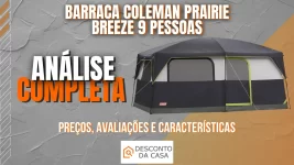 Capa Artigo Análise Completa da Barraca Coleman Prairie Breeze 9 Pessoas - Desconto da Casa