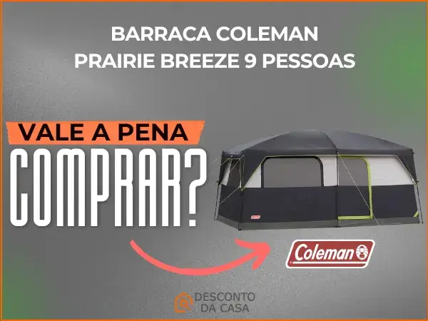 Promoção Barraca Coleman Prairie Breeze 9 Pessoas - Desconto da Casa