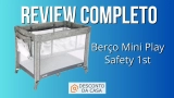 Berço Mini Play Safety 1st: O Melhor Mini Berço Para Seu Bebê